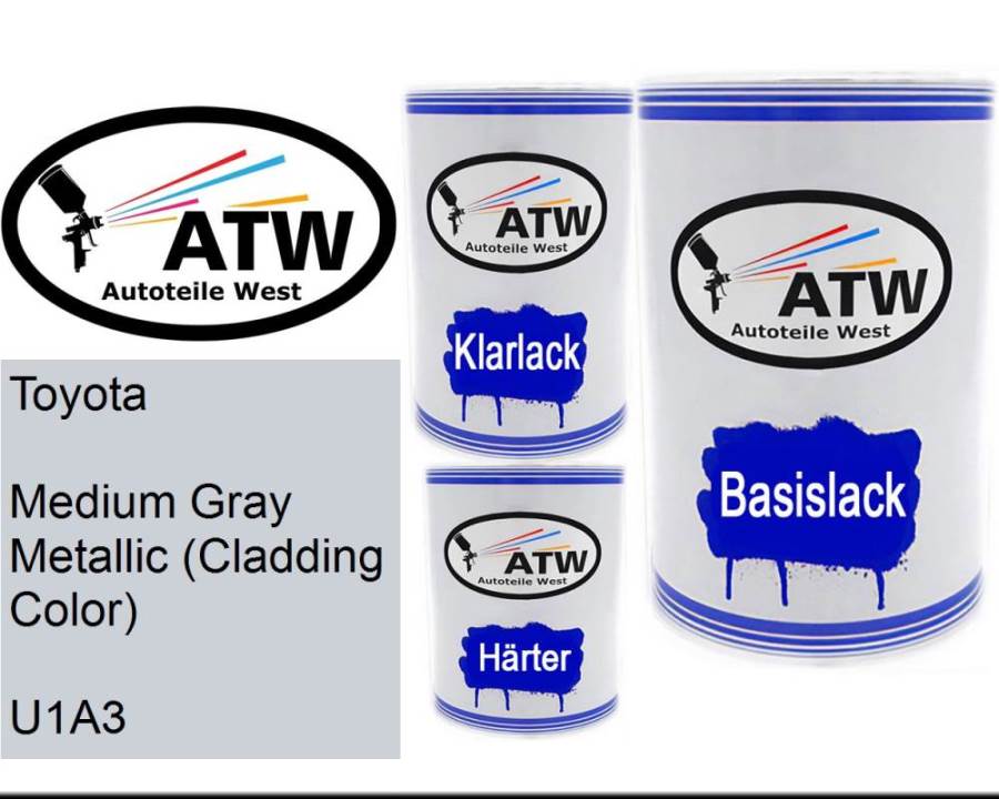 Toyota, Medium Gray Metallic (Cladding Color), U1A3: 500ml Lackdose + 500ml Klarlack + 250ml Härter - Set, von ATW Autoteile West.
